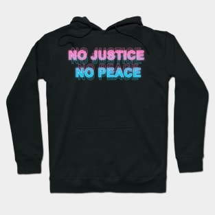 No Justice No Peace Hoodie